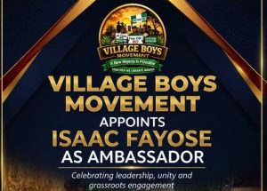 Village Boys Movement Appoints Issac Fayose as Ambassador Ahead of 2027
