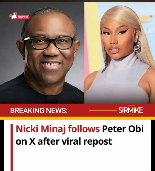 American rapper, Nicki Minaj followed Peter Obi, on X